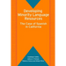 Developing Minority Language Resources: The Case of Spanish in California