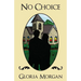 No Choice: (Dyslexia-Smart)
