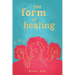 her form of healing