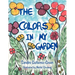 The Colors in My Garden