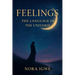 Feelings: Language of the Universe: Language of the universe