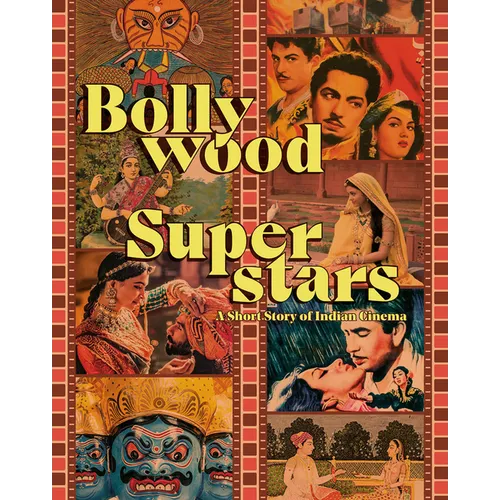 Bollywood Superstars: A Short Story of Indian Cinema
