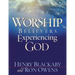 Worship: Believers Experiencing God