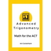 Advanced Trigonometry: Math for the ACT
