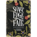 The Sharp Edge of Fate
