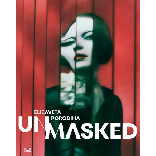 Elizaveta Porodina: Un/Masked