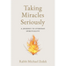 Taking Miracles Seriously: A Journey to Everyday Spirituality