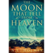 The Moon That Fell from Heaven