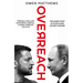 Overreach: The Inside Story of Putin's War Against Ukraine