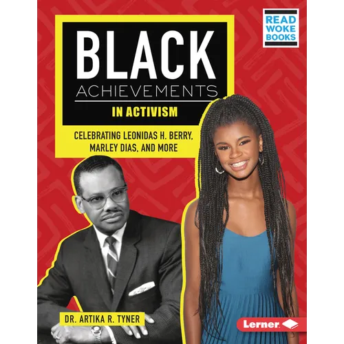 Black Achievements in Activism: Celebrating Leonidas H. Berry, Marley Dias, and More