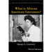 What is African American Literature?