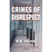Crimes of Disrespect