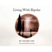 Living With Bipolar