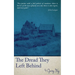 The Dread They Left Behind