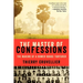 The Master of Confessions: The Making of a Khmer Rouge Torturer