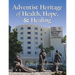 Adventist Heritage of Health, Hope, and Healing