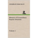 Memoirs of Extraordinary Popular Delusions - Volume 1