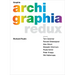 Graphis Archigraphia Redux