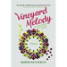 Vineyard Melody: How One Woman Rebuilt Her Life, One Grape at a Time
