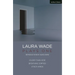 Laura Wade: Plays One