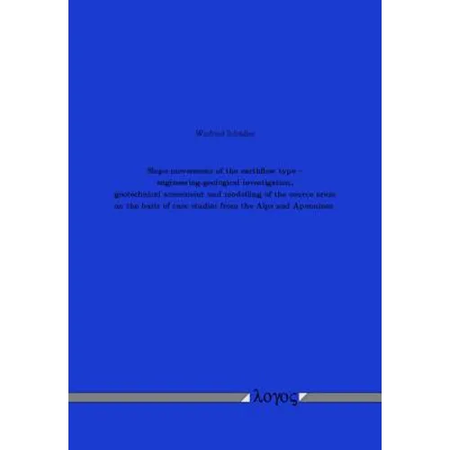 Slope Movements of the Earthflow Type -- Engineering-Geological Investigation, Geotechnical Assessment and Modelling of the Source Areas on the Basis