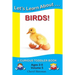 Let's Learn About...Birds!: A Curious Toddler Book