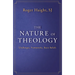 The Nature of Theology: Challenges, Frameworks, Basic Beliefs