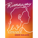 Runaway: Notes on the Myths That Made Me