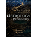 Astrology for Beginners: Stars Hold the Key of Your Life Path