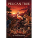 Pelican True