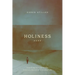 Holiness Here: Searching for God in the Ordinary Events of Everyday Life