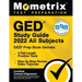 GED Study Guide 2022 All Subjects - GED Prep Book Secrets, 3 Full-Length Practice Tests, Step-by-Step Review Video Tutorials: [Certified Content Align