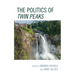The Politics of Twin Peaks