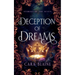 Deception of Dreams: A Romantasy of Power, Prophecy, and Forbidden Desire