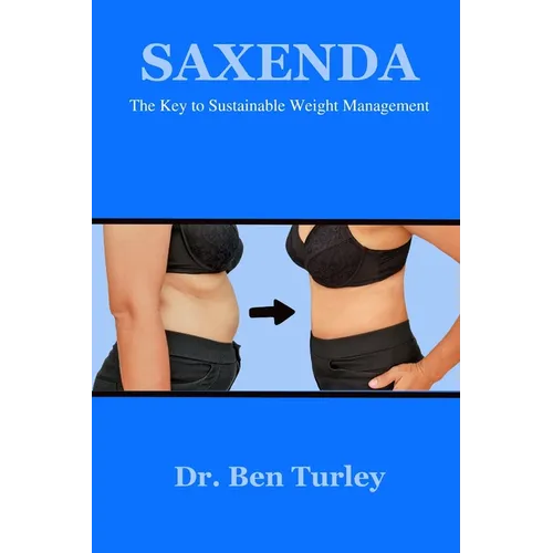Saxenda: The Key to Sustainable Weight Management