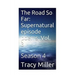 The Road So Far: Supernatural episode poems, Vol. 3: Season 4
