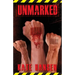 Unmarked: Will freedom of choice become impossible and an unstoppable future?