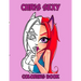 Chris Sexy: Kids and Adult Coloring Book with Fun, Beautiful, and Relaxing Coloring Pages; Perfect Characters and Delightful Fantasy Scenes