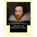 Characters of Shakespeare's Plays. By: William Hazlitt, introduction By: Sir Arthur Thomas Quiller-Couch (1863-1944): Sir Arthur Thomas Quiller-Couch