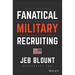 Fanatical Military Recruiting: The Ultimate Guide to Leveraging High-Impact Prospecting to Engage Qualified Applicants, Win the War for Talent, and Ma