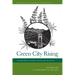 Green City Rising: Contamination, Cleanup, and Collective Action