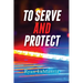 To Serve and Protect