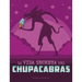 La Vida Secreta del Chupacabras