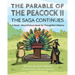 The Parable of the Peacock II - The Saga Continues: A Read - Aloud Picture Book for Thoughtful Citizens
