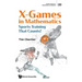 X-Games in Mathematics: Sports Training That Counts!