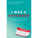 I Was a Stranger: Encouraging the Church to Welcome and Embrace the Foreigner