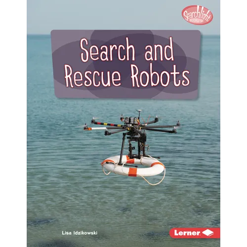 Search and Rescue Robots