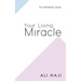 Your Living Miracle