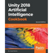 Unity 2018 Artificial Intelligence Cookbook - Second Edition