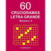 60 Crucigramas Letra Grande - N. 2